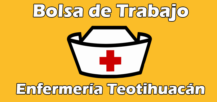 Bolsa de Trabajo Enfermería Teotihuacán