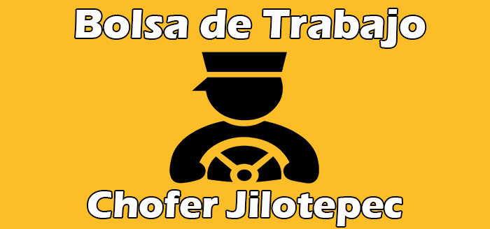 Bolsa de Trabajo Chofer Jilotepec