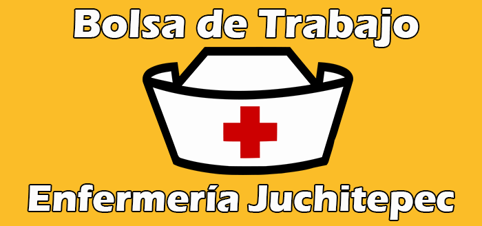 Bolsa de Trabajo Enfermería Juchitepec