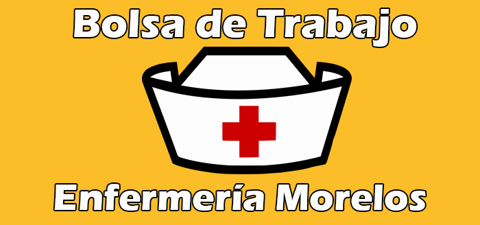 Bolsa de Trabajo Enfermería Morelos