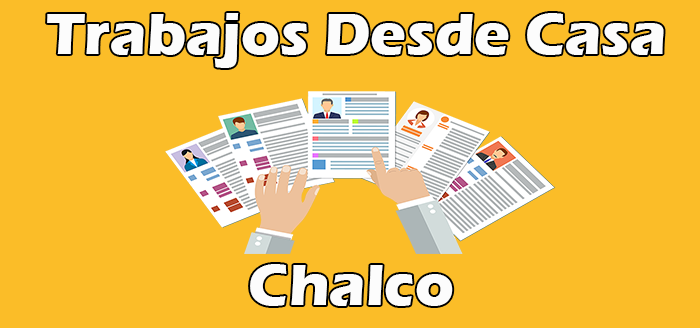 Ofertas de Trabajos desde Casa en Chalco