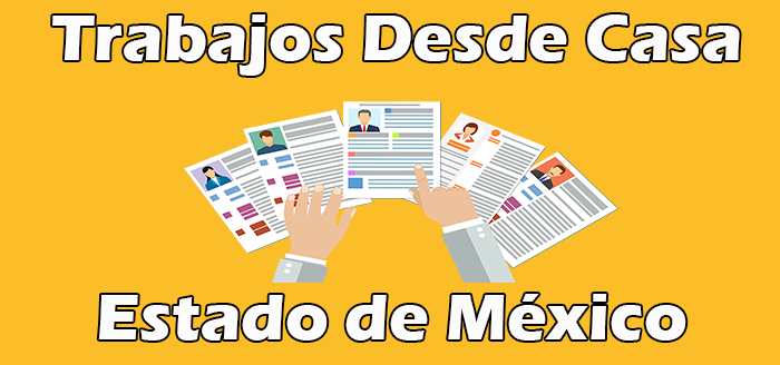 Ofertas de Trabajos Desde Casa Estado de México