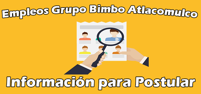 Bolsa de Trabajo Grupo Bimbo Atlacomulco